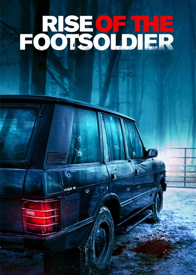 فیلم خیزش سرباز پیاده Rise of the Footsoldier 2007